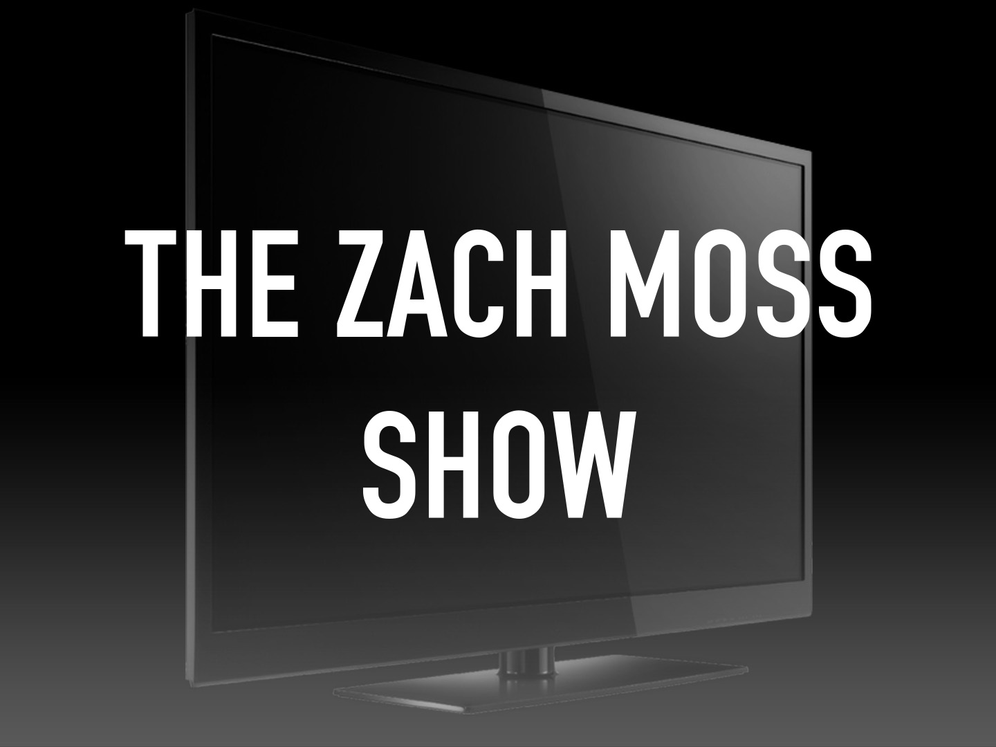 the-zach-moss-show-on-tv-channels-and-schedules-tvgenius