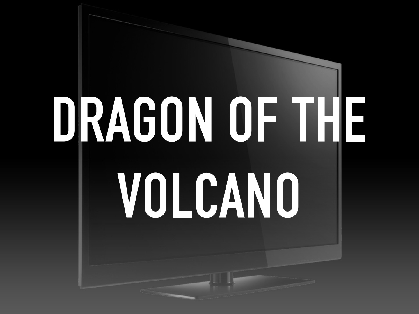 Dragon Of The Volcano On TV Channels And Schedules Tvgenius dragon-of-the-volcano-on-tv-channels-and-schedules-tvgenius