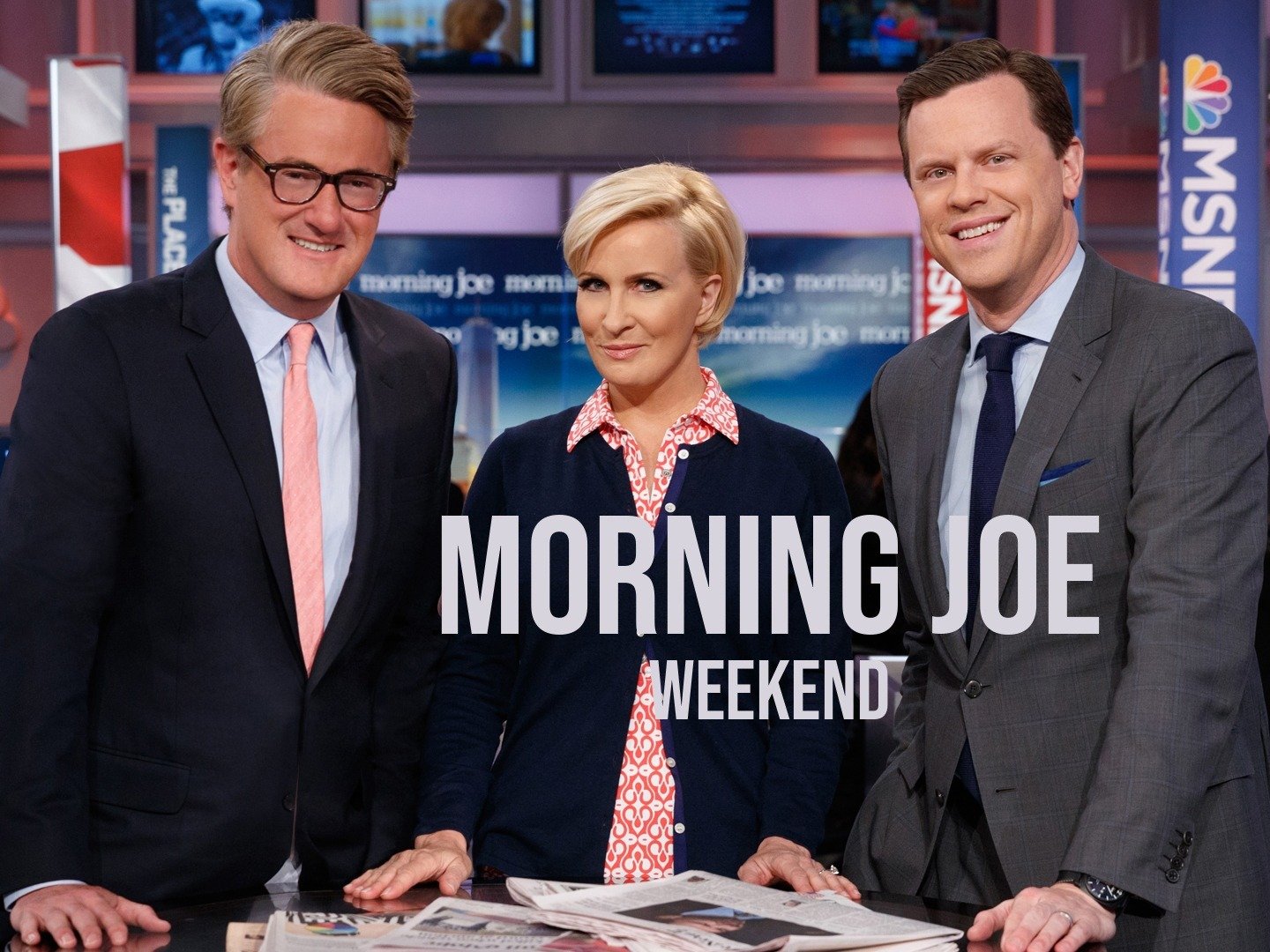Weekend. Joe Morning Joe: Weekend on TV | Episode 57 | Channels and schedules ...