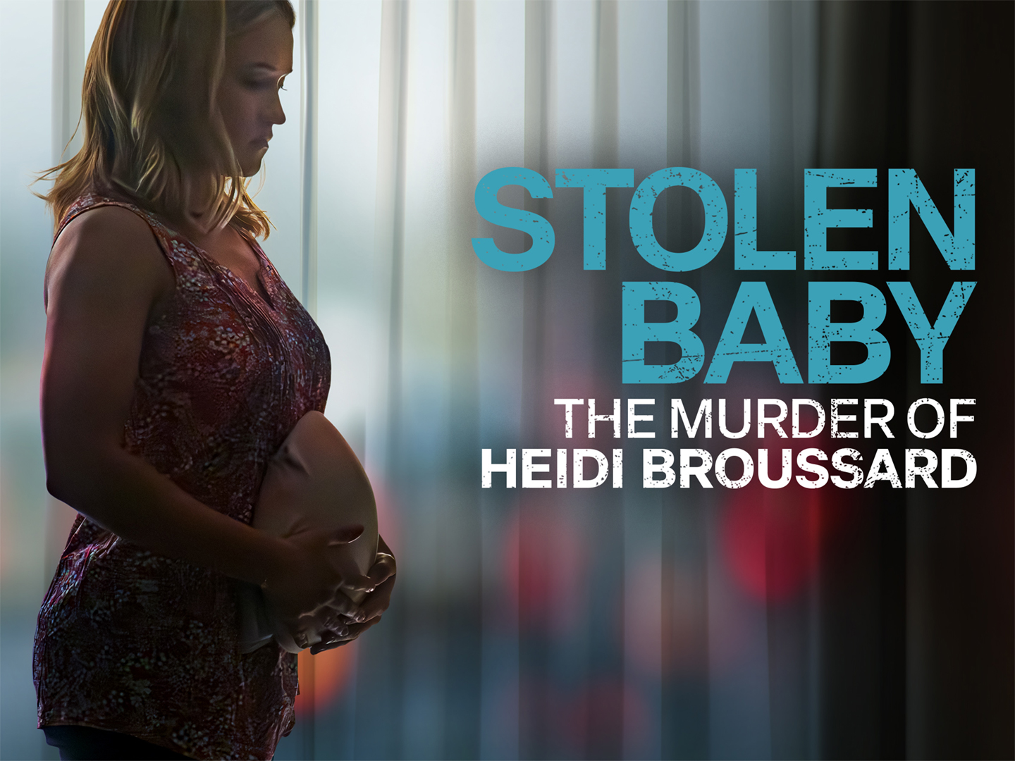 Stolen Baby: The Murder of Heidi Broussard (2023) on TV | Channels and ...