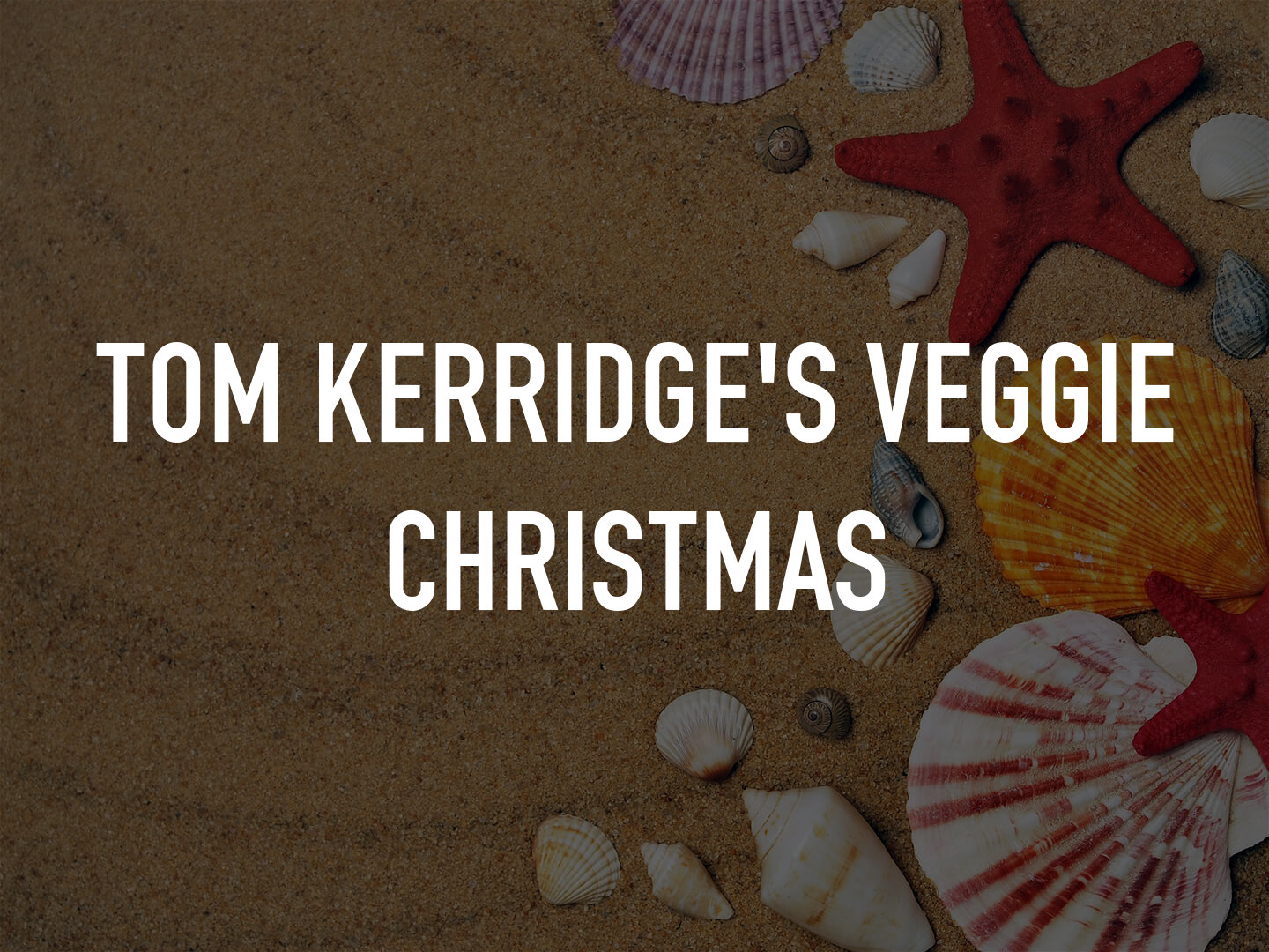 tom-kerridge-s-veggie-christmas-on-tv-channels-and-schedules-tv24-co-uk