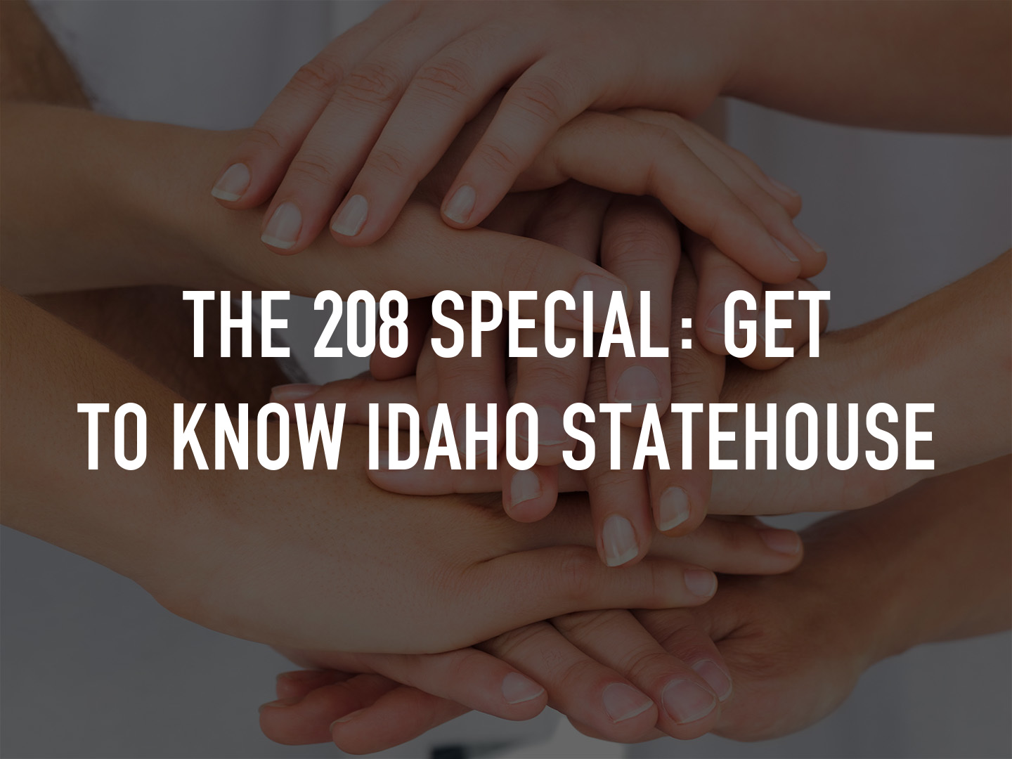 The 208 Special: Get to Know Idaho Statehouse on TV | Channels and ...